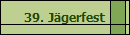 39. J�gerfest