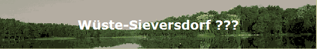 W�ste-Sieversdorf ???